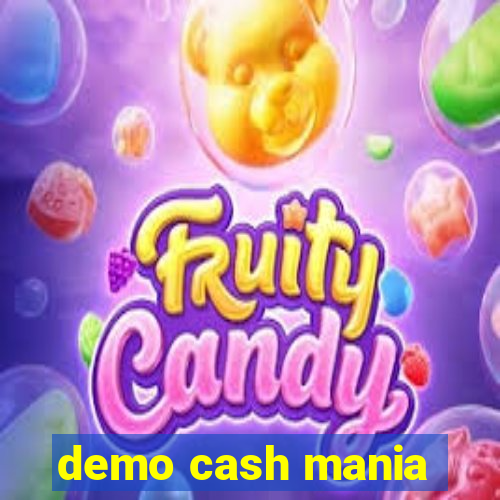 demo cash mania